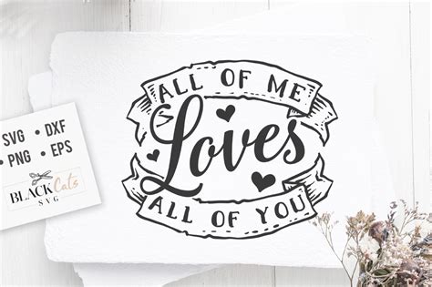 All Of Me Loves All Of You Svg Graphic By Blackcatsmedia · Creative Fabrica