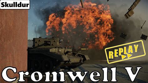 Cap Push Mit Cromwell V War Thunder Gameplay Gastreplay Youtube