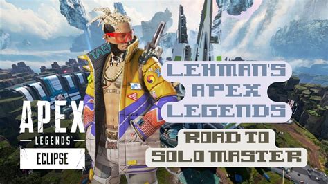 【lehmans Apex Legends】road To Solo Master！開幕ランク！体調崩して熱出ました。【全マップソロマスター