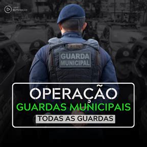 Operação Guardas Municipais