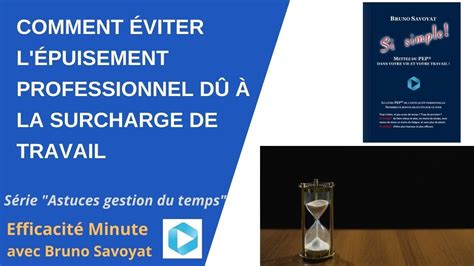 Comment Viter L Puisement Professionnel D La Surcharge De Travail