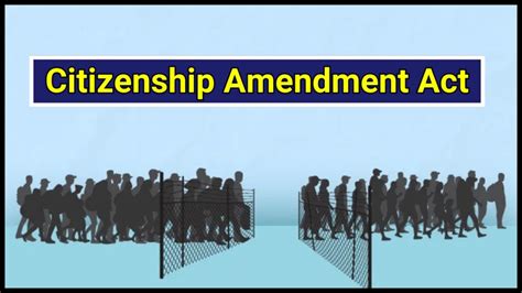 What Is Caa Citizenship Amendment Act All Essential Information You