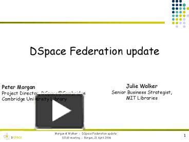 PPT DSpace Federation Update PowerPoint Presentation Free To View