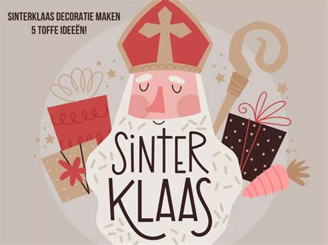 Sinterklaas decoratie maken 5 toffe ideeën