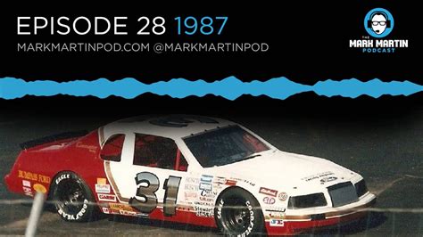 Mark Martin Podcast Episode 28 1987 Youtube