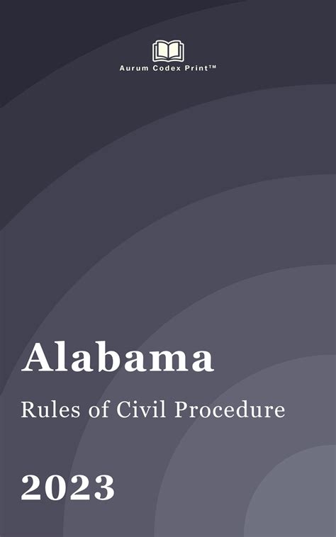 Alabama Rules Of Civil Procedure 2023 Alabama Court Rules By Alabama