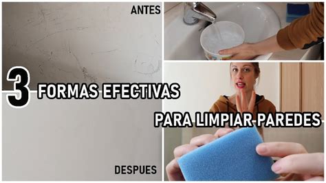 3 FORMAS PARA QUITAR CUALQUIER MANCHA DE LA PARED EFECTIVO Y