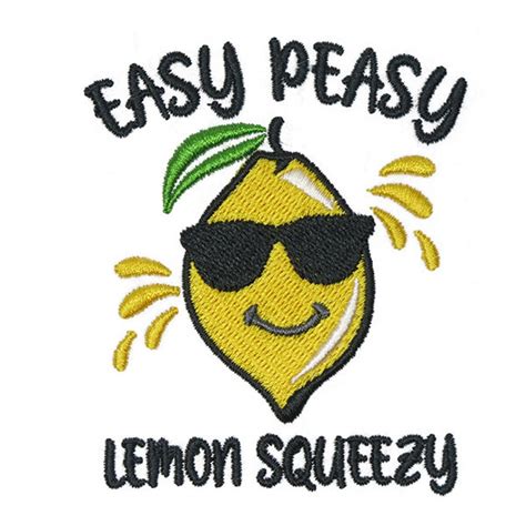 Easy Peasy Lemon Squeezy Embroidery Design Instant Download Etsy