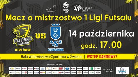 Mecz O Mistrzostwo Ligi W Futsalu Futsal Wiecie Azs Uk Gda Sk