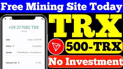 Tron Mining Sites Live Withdrawal Trx Mining Site Today Free Trx Mining