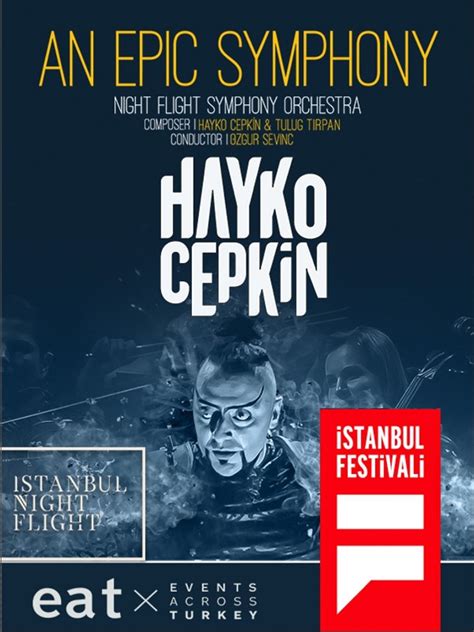 Stanbul Festivali G N An Epic Symphony Hayko Cepkin Biletinial