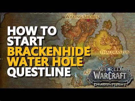 Brackenhide Water Hole WoW Questline Start : r/ZafrostVideoGameGuide