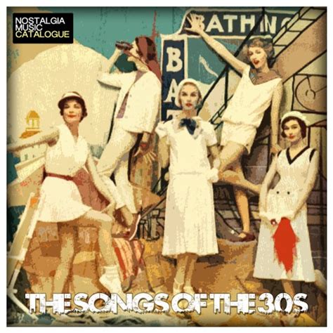 The Songs of the 30's Various Artists - Nostalgia Music Catalogue