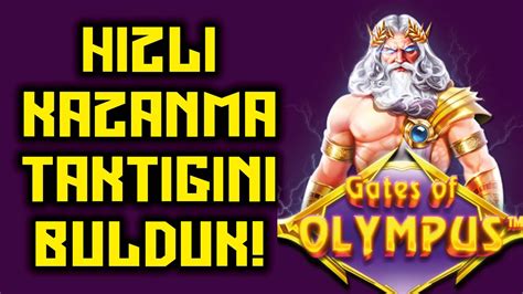 SLOT OYUNLARI GATES OF OLYMPUS HIZLI KAZANMA TAKTİĞİNİ BULDUK