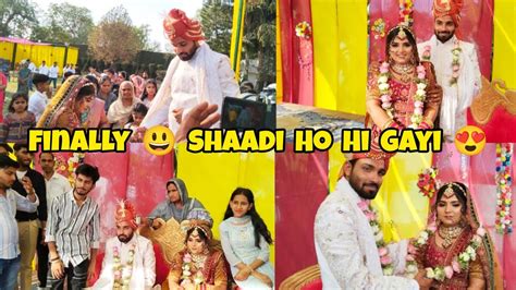 Finally Shaadi Ho Hi Gayi 😍 Youtube