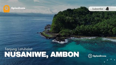 Tanjung Latuhalat Nusaniwe Ambon Maluku View Drone YouTube