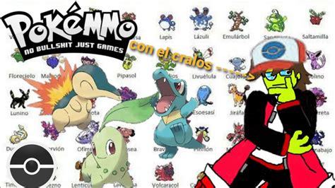 Como Conseguir A Los 3 Iniciales De Johto En PokeMMO Los Weyes De