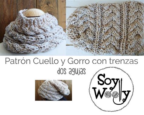 Patr N Para Tejer Un Cuello Y Un Gorro Con Trenzas Dos Agujas Soy