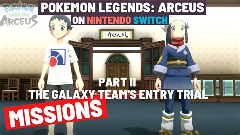 Pok Mon Legends Arceus Mission Gameplay Part Ii The Galaxy Team S