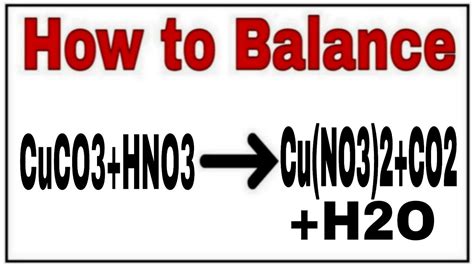 How To Balance CuCO3 HNO3 Cu NO3 2 CO2 H2O Chemical Equation CuCO3 HNO3