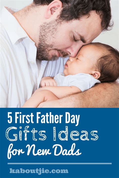 5 First Father Day T Ideas For New Dads
