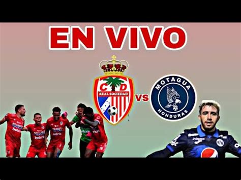 MOTAGUA VS REAL SOCIEDAD EN VIVO DONDE VER MOTAGUA VS REAL SOCIEDAD