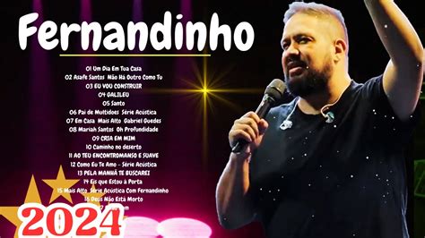 Fernandinho 2024 30 Só As Melhores Músicas Gospel gospel Um Dia Em Tua