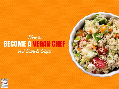 How To Become A Vegan Chef In Simple Steps