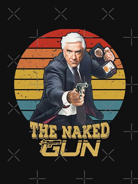 The Naked Gun Retro Vintage T Shirt For Sale By CloudTTT Redbubble