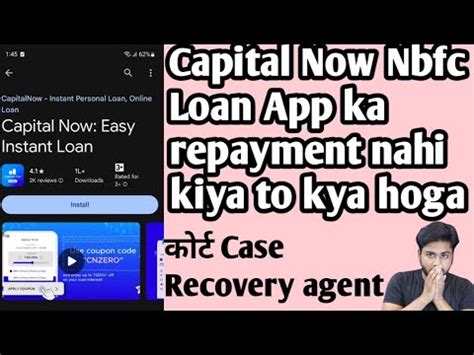 Capital Now Nbfc Loan App Ka Repayment Nahi Kiya To Kya Hoga Capital