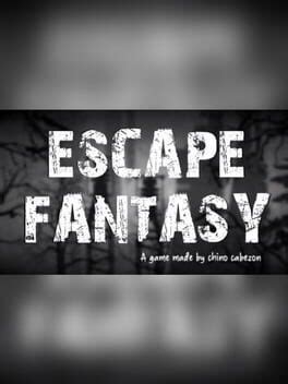 Escape Fantasy (2017)