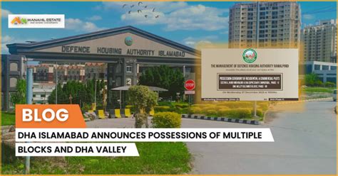 DHA Islamabad Announces Possessions Of Multiple Blocks And DHA Valley