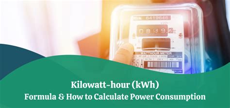 Kilowatt Hour Kwh Formula And How To Calculate Power Consumption