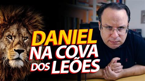 Prega O Sobre Daniel Na Cova Dos Le Es Retoedu