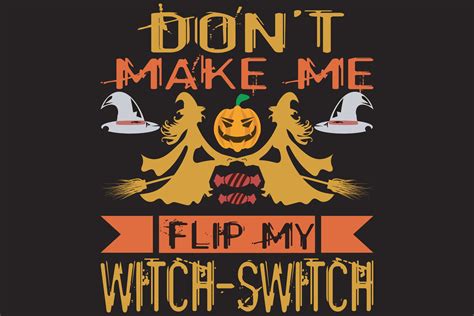 Don T Make Me Flip My Witch Switch T Shirt Design 27162875 Vector Art