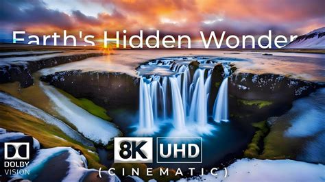 8K Earth S Hidden Wonders 8K HDR Video Ultra HD 60 FPS Dolby Vision