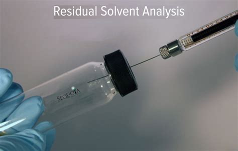 Residual Solvent Analysis Sequoia Analytical Labs