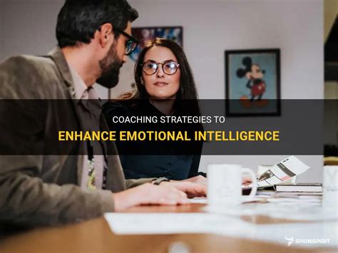 Coaching Strategies To Enhance Emotional Intelligence Shunspirit