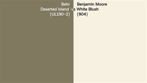 Behr Deserted Island Ul Vs Benjamin Moore White Blush Side