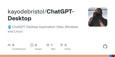 GitHub - kayodebristol/ChatGPT-Desktop: 🔮 ChatGPT Desktop Application ...