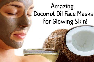 Coconut Oil Face Mask Recipes for Your Glowing Skin!