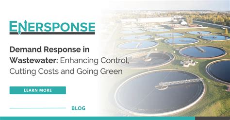 Demand Response in Wastewater: Enhancing Control, Cutting Costs and ... 