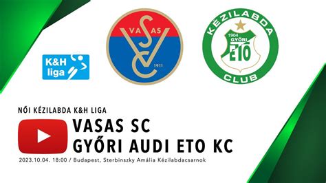 Vasas SC Győri Audi ETO KC női kézilabda K H Liga 11 forduló