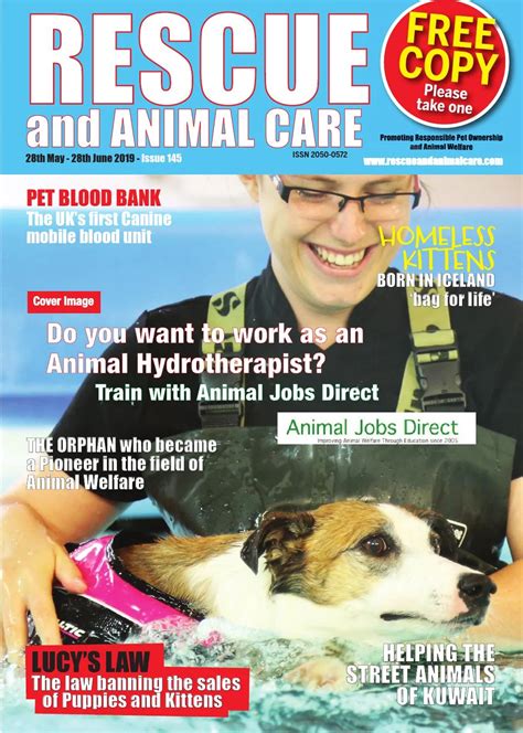 Rescue And Animal Care Magazine 28th May 28th June 2019 Issue 145