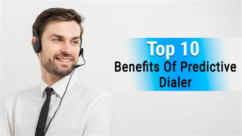 Top 10 Benefits Of Predictive Dialer You Cant Afford To Ignore Call