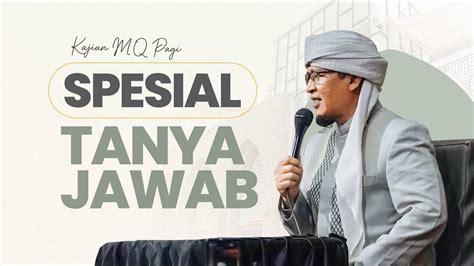 LIVE Kajian MQ Pagi Spesial Tanya Jawab YouTube