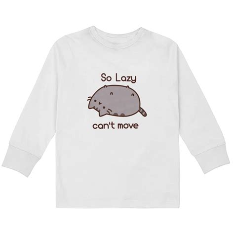 Pusheen The Cat So Lazy Cant Move Cute Adult Kids Long Sleeve T Shirts