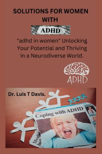 Solutions For Women With ADHD Adhd In Women Unlocking Your Potential