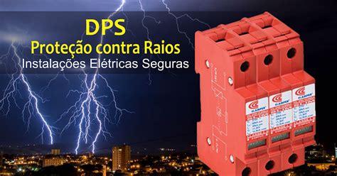 DPS Dispositivo de Proteção contra Surtos Elétricos