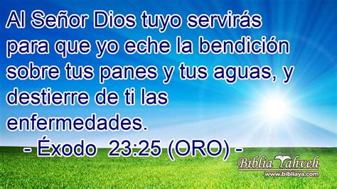 Éxodo 23 25 ORO Al Señor Dios tuyo servirás para que yo e